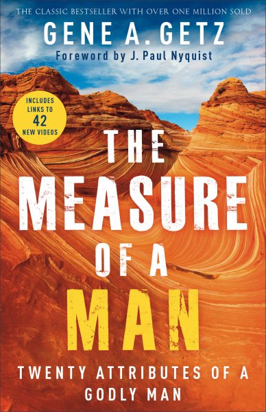 The Measure of a Man: Twenty Attributes of a Godly Man cover