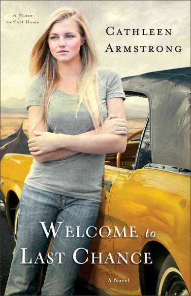 Welcome to Last Chance: A Novel (A Place to Call Home)
