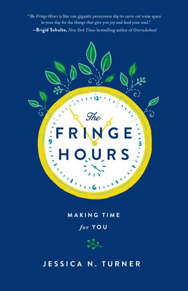 Fringe Hours: Making Time For You cover