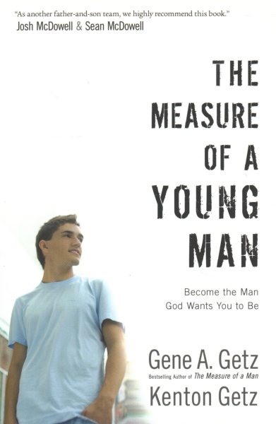 The Measure of a Young Man: Become the Man God Wants You to Be cover