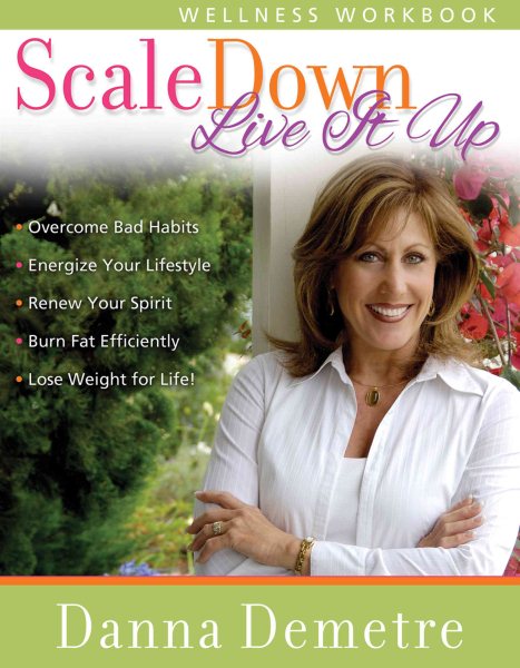 Scale Down--Live it Up Wellness Workbook cover