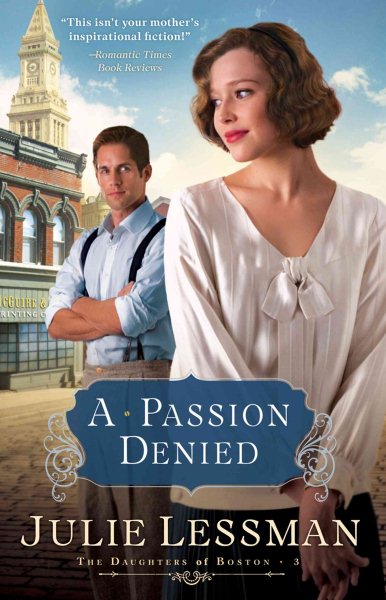 A Passion Denied (The Daughters of Boston, Book 3)