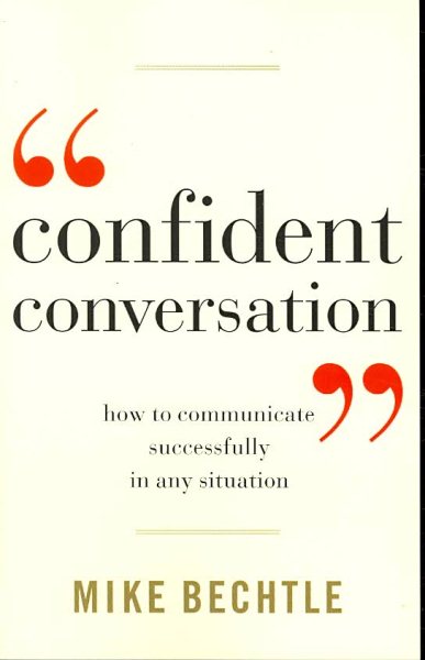 Confident Conversation: How to Communicate Successfully in Any Situation cover