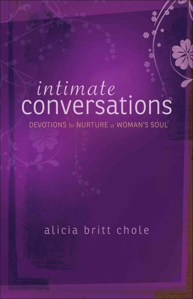 Intimate Conversations: Devotions to Nurture a Woman's Soul cover