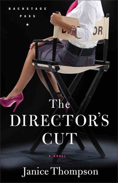 Director's Cut, The: A Novel (Backstage Pass) cover