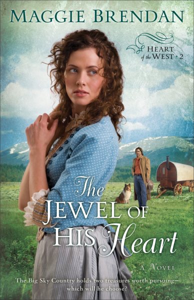 The Jewel of His Heart: A Novel (Heart of the West 2) cover