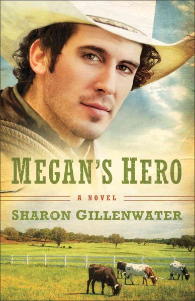 Megan’s Hero: A Novel (The Callahans of Texas) cover