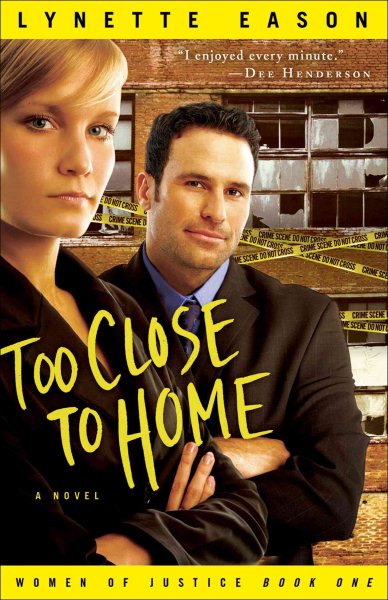 Too Close to Home (Women of Justice Series #1) cover