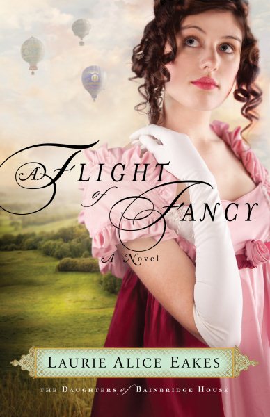 A Flight of Fancy: A Novel (The Daughters of Bainbridge House) cover