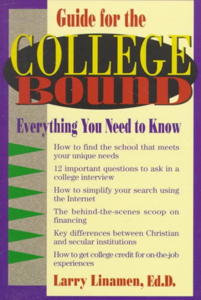 Guide for the College Bound: Everything You Need to Know cover