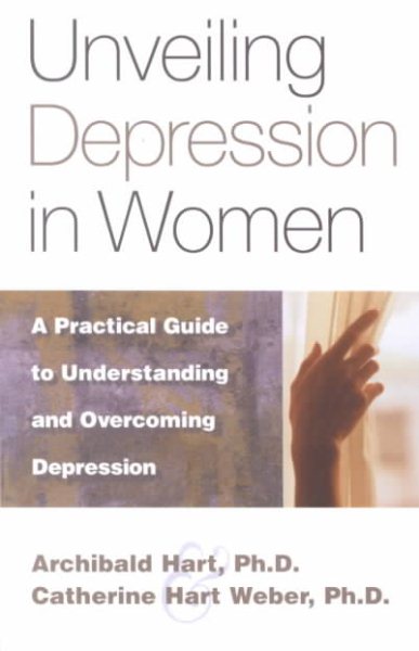 Unveiling Depression in Women: A Practical Guide to Understanding and Overcoming Depression cover