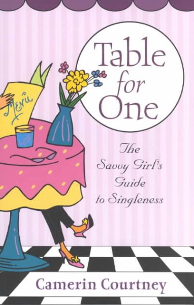 Table for One: The Savvy Girl's Guide to Singleness cover