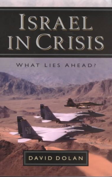 Israel in Crisis: What Lies Ahead? cover