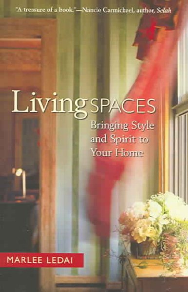 Living Spaces: Bringing Style And Spirit To Your Home cover