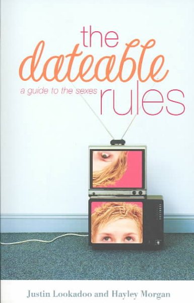 The Dateable Rules: A Guide to the Sexes cover