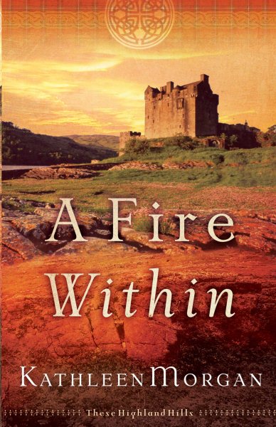 A Fire Within (These Highland Hills, Book 3) cover