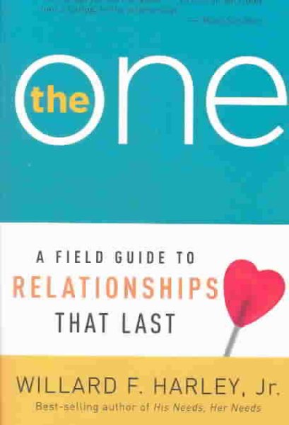 One, The: A Field Guide to Relationships That Last cover