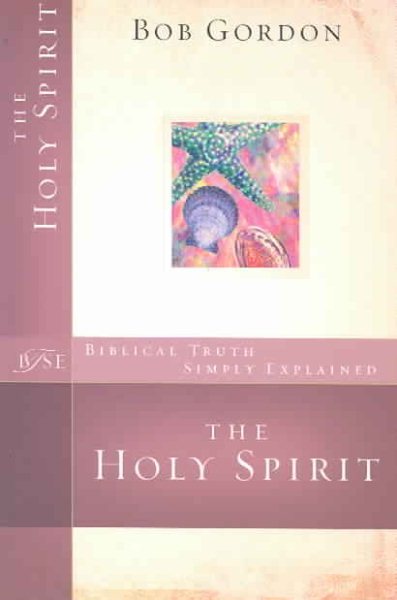The Holy Spirit (Biblical Truth Simply Explained) cover