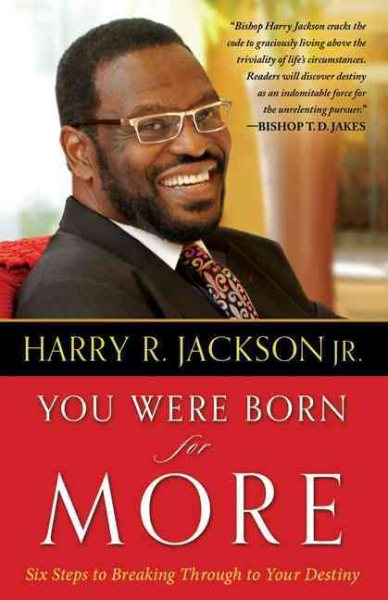 You Were Born for More: Six Steps to Breaking Through to Your Destiny cover