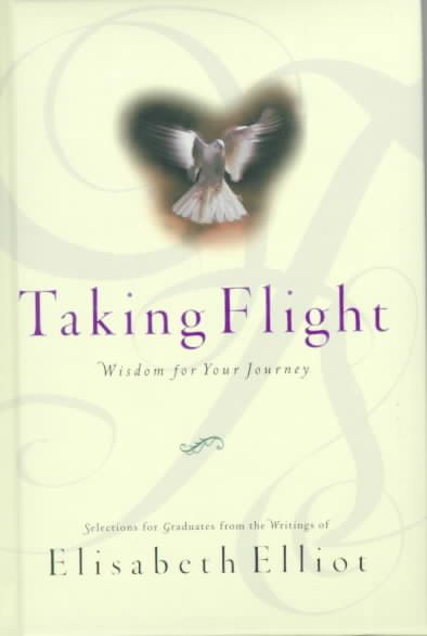 Taking Flight: Wisdom for Your Journey cover