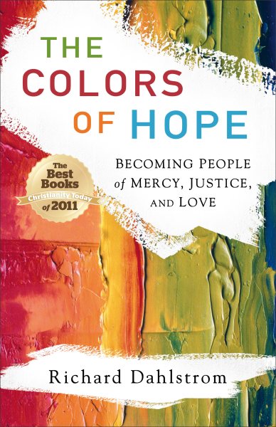 The Colors of Hope: Becoming People of Mercy, Justice, and Love cover