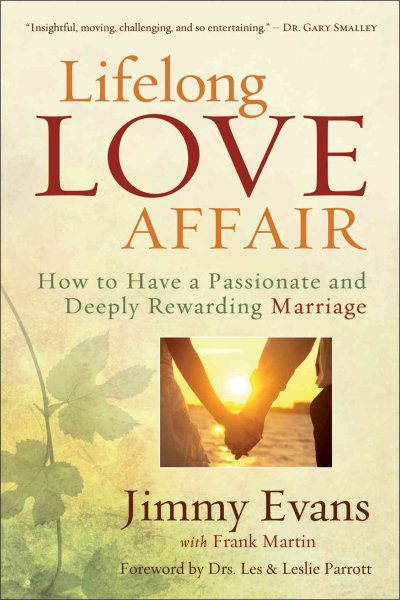 Lifelong Love Affair: How to Have a Passionate and Deeply Rewarding Marriage cover