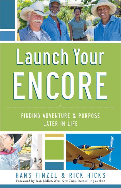 Launch Your Encore: Finding Adventure and Purpose Later in Life cover