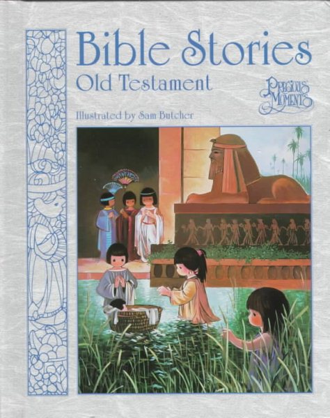 Bible Stories: Old Testament : Precious Moments (Precious Moments (Baker Book)) cover