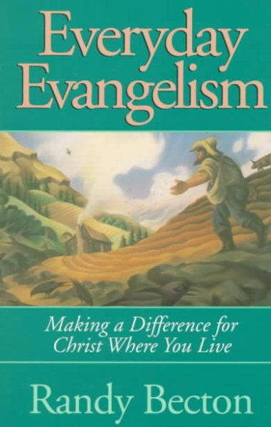 Everyday Evangelism: Making a Difference for Christ Where You Live cover