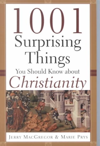 1001 Surprising Things You Should Know about Christianity cover