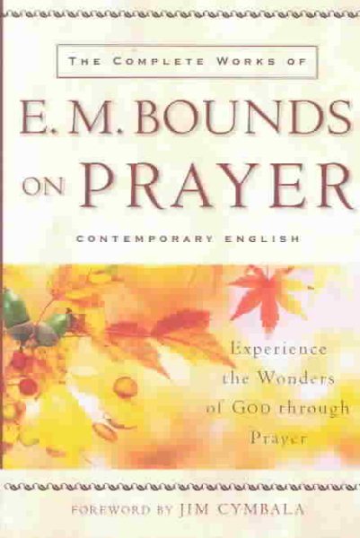Complete Works of E. M. Bounds on Prayer, The cover