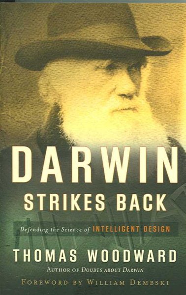 Darwin Strikes Back: Defending the Science of Intelligent Design cover