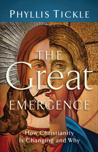 The Great Emergence: How Christianity Is Changing and Why cover