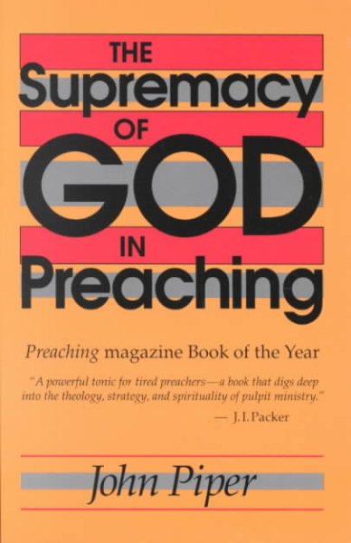The Supremacy of God in Preaching cover