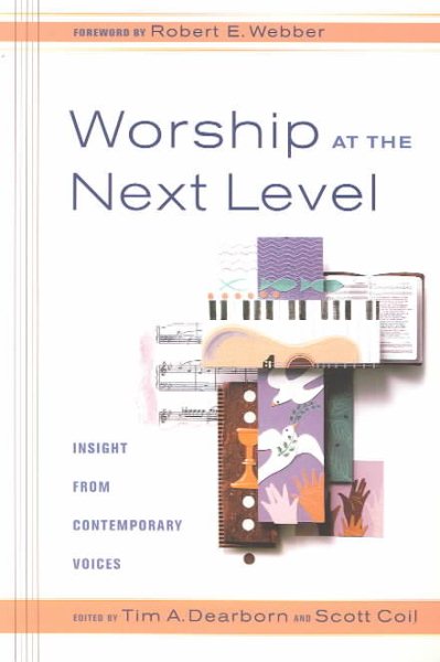 Worship at the Next Level: Insight from Contemporary Voices cover