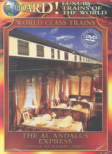 Luxury Trains of the World: The Al Andalus Express