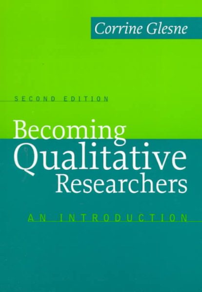 Becoming Qualitative Researchers: An Introduction (2nd Edition)