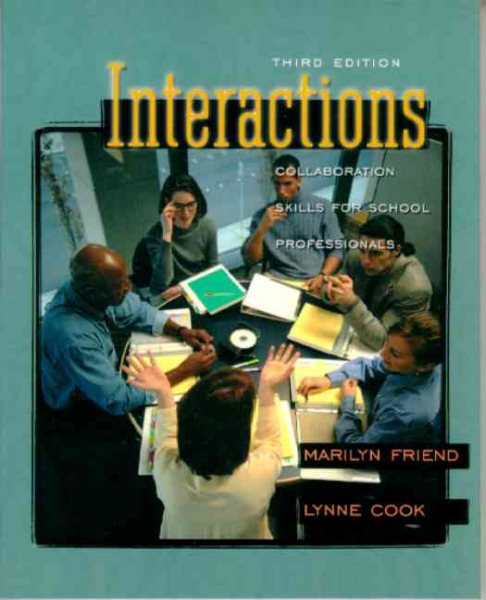 Interactions: Collaboration Skills for School Professionals (3rd Edition) cover