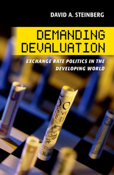 Demanding Devaluation: Exchange Rate Politics in the Developing World (Cornell Studies in Money) cover