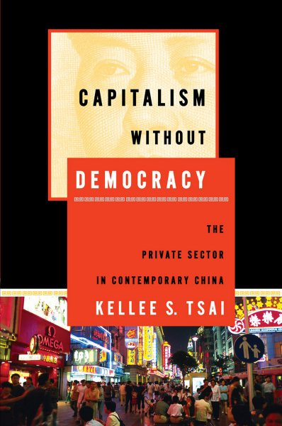Capitalism without Democracy: The Private Sector in Contemporary China cover