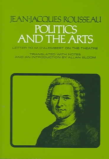 Politics and the Arts: Letter to M. D'Alembert on the Theatre (Agora Editions) cover