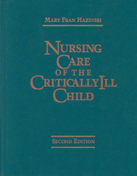Nursing Care of the Critically Ill Child, 2e cover