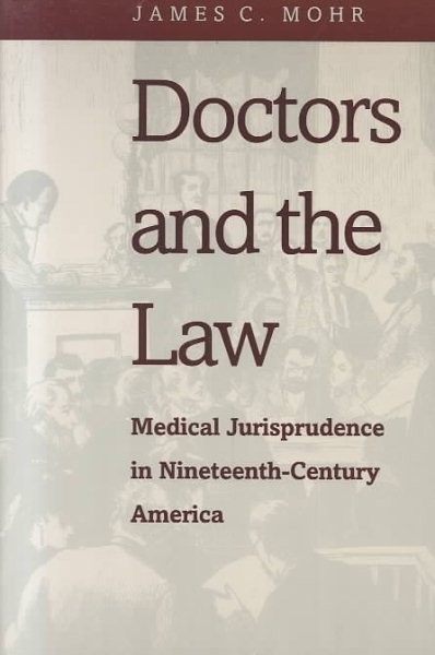 Doctors and the Law: Medical Jurisprudence in Nineteenth-Century America cover