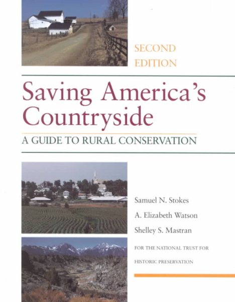 Saving America's Countryside: A Guide to Rural Conservation (National Trust for Historic Preservation S)