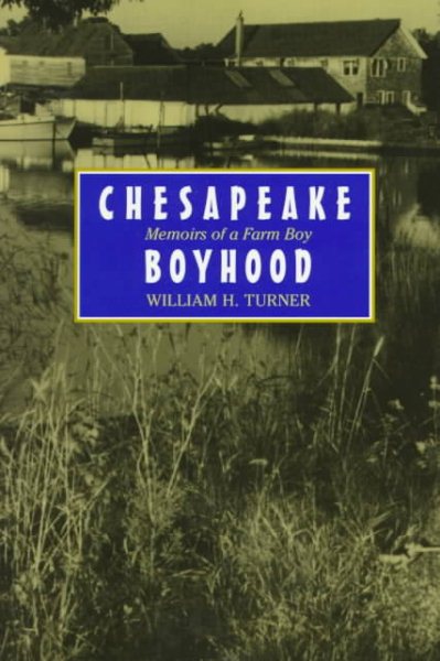 Chesapeake Boyhood: Memoirs of a Farm Boy (Maryland Paperback Bookshelf) cover