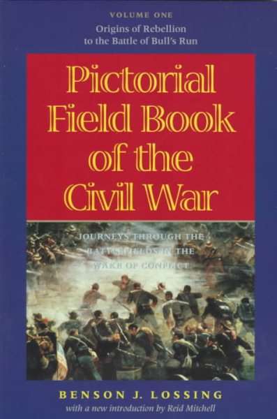 Pictorial Field Book of the Civil War: Journeys through the Battlefields in the Wake of Conflict cover