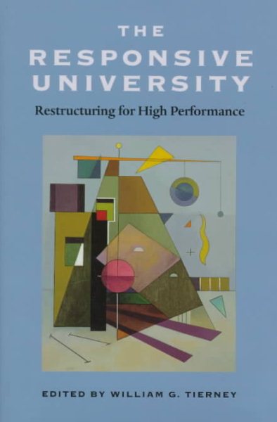 The Responsive University: Restructuring for High Performance cover