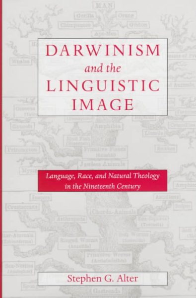 Darwinism and the Linguistic Image: Language, Race, and Natural Theology in the Nineteenth Century (New Studies in American Intellectual and Cultural History) cover