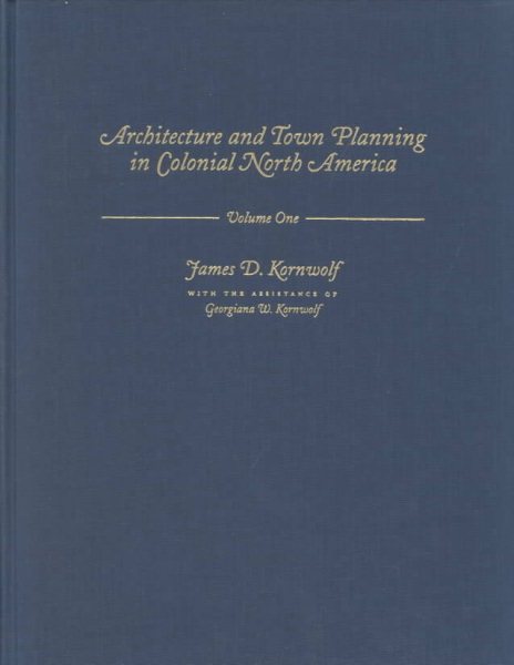 Architecture and Town Planning in Colonial North America (3 Vol. Set) cover