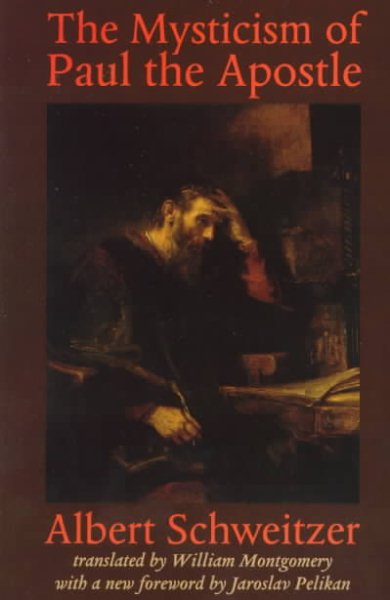 The Mysticism of Paul the Apostle (The Albert Schweitzer Library) cover
